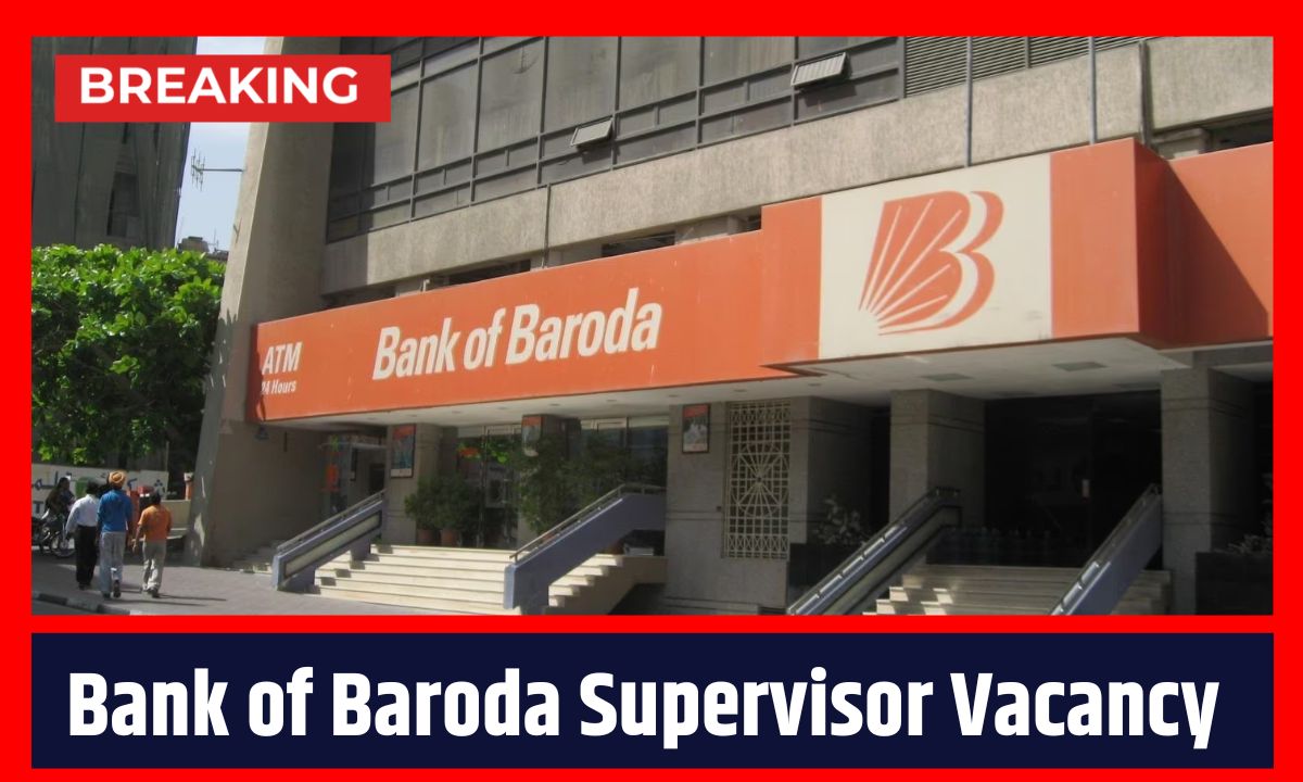 Bank of Baroda Supervisor Recruitment 2024